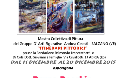 Bruno Boschin, Sergio Gavin, Lucio Trabucco “Itinerari pittorici” ANNO 2015