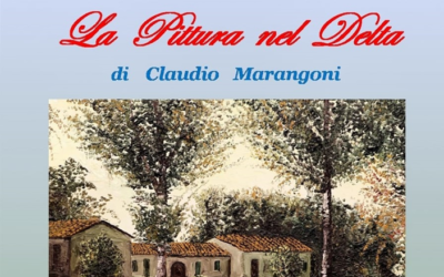 Claudio Marangoni “La pittura nel Delta” ANNO 2019
