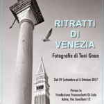 Toni Gnan “Ritratti di Venezia” ANNO 2017